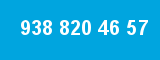 938 820 46 57